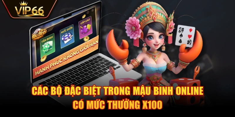 Các bộ đặc biệt trong Mậu Binh Online có mức thưởng X100