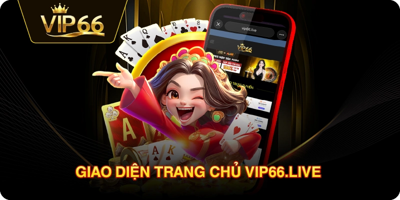 Giao diện trang chủ VIP66.LIVE